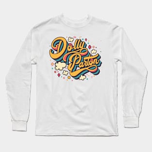 Dolly Parton // Typography Long Sleeve T-Shirt